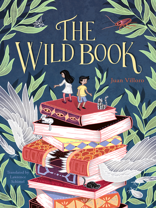Title details for The Wild Book by Juan Villoro - Available